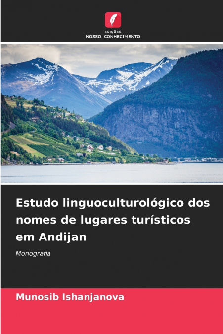 Estudo linguoculturológico dos nomes de lugares turísticos em Andijan