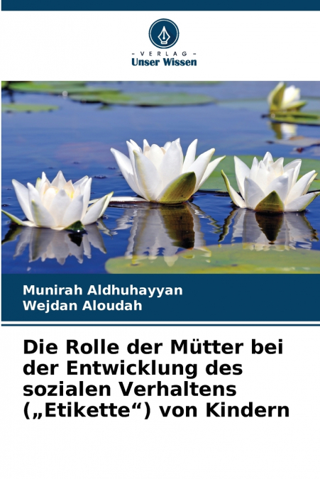 Die Rolle der Mütter bei der Entwicklung des sozialen Verhaltens („Etikette') von Kindern