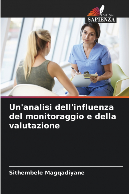 Un’analisi dell’influenza del monitoraggio e della valutazione
