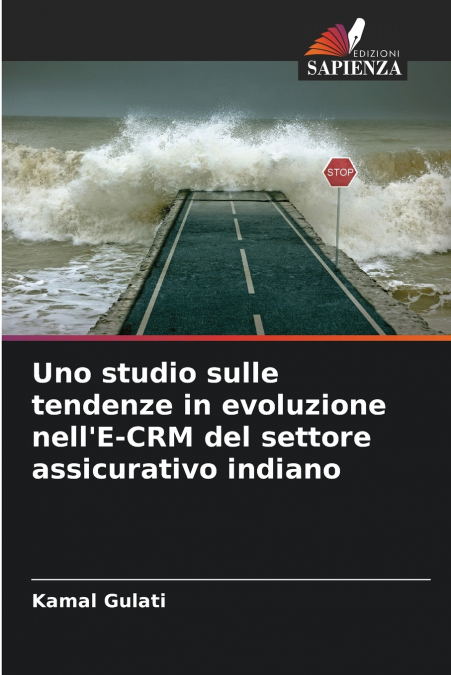 Uno studio sulle tendenze in evoluzione nell’E-CRM del settore assicurativo indiano