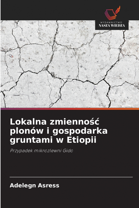 Lokalna zmienność plonów i gospodarka gruntami w Etiopii