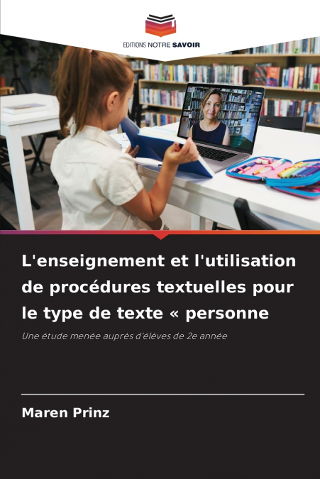 L’enseignement et l’utilisation de procédures textuelles pour le type de texte  personne
