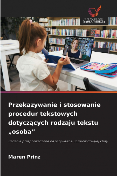 Przekazywanie i stosowanie procedur tekstowych dotyczących rodzaju tekstu „osoba'