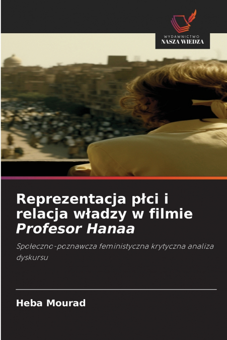 Reprezentacja płci i relacja władzy w filmie Profesor Hanaa