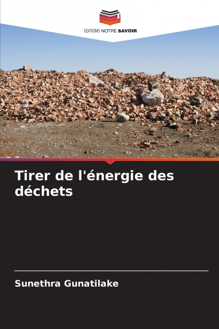 Tirer de l’énergie des déchets