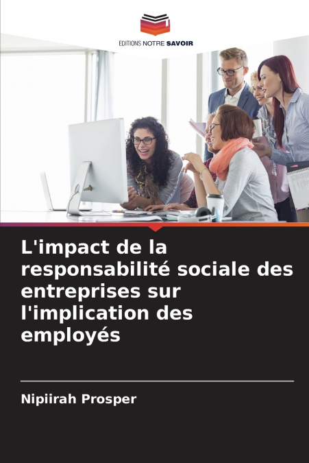 L’impact de la responsabilité sociale des entreprises sur l’implication des employés