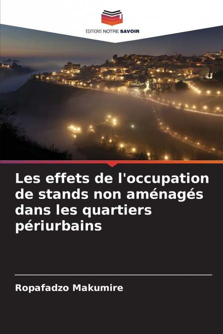 Les effets de l’occupation de stands non aménagés dans les quartiers périurbains