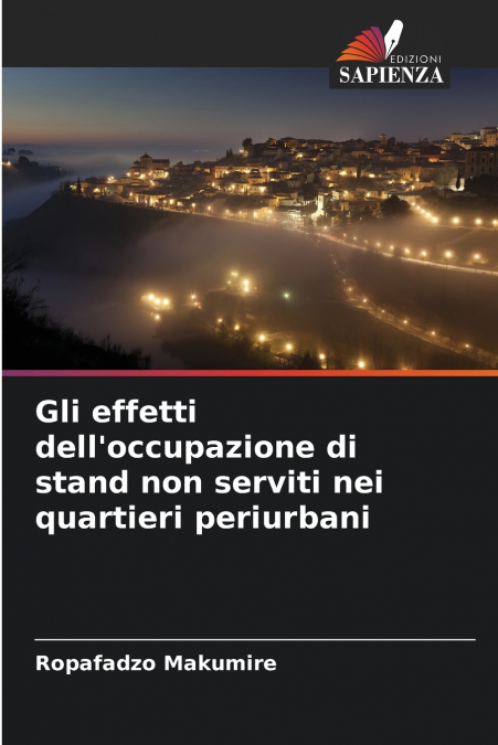 Gli effetti dell’occupazione di stand non serviti nei quartieri periurbani