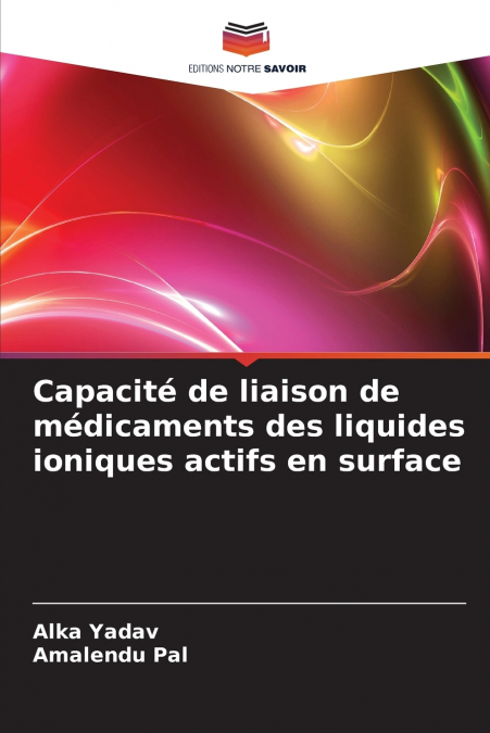 Capacité de liaison de médicaments des liquides ioniques actifs en surface