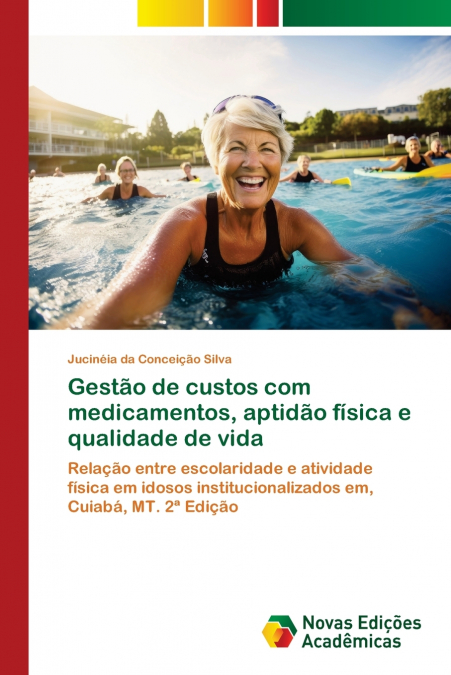 Gestão de custos com medicamentos, aptidão física e qualidade de vida