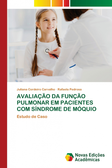 AVALIAÇÃO DA FUNÇÃO PULMONAR EM PACIENTES COM SÍNDROME DE MÓQUIO