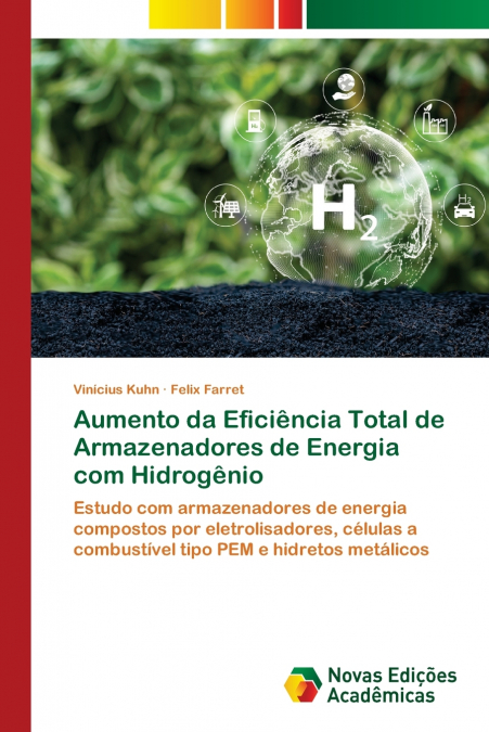 Aumento da Eficiência Total de Armazenadores de Energia com Hidrogênio