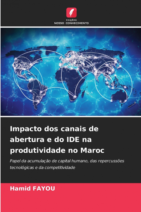 Impacto dos canais de abertura e do IDE na produtividade no Maroc