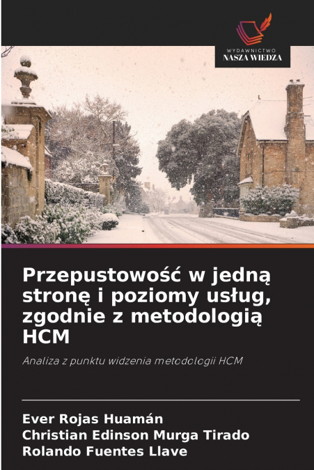 Przepustowość w jedną stronę i poziomy usług, zgodnie z metodologią HCM