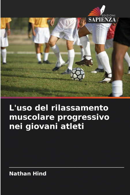 L’uso del rilassamento muscolare progressivo nei giovani atleti