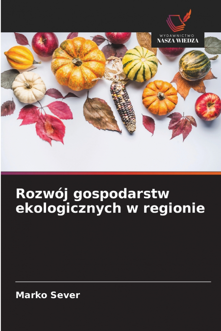 Rozwój gospodarstw ekologicznych w regionie