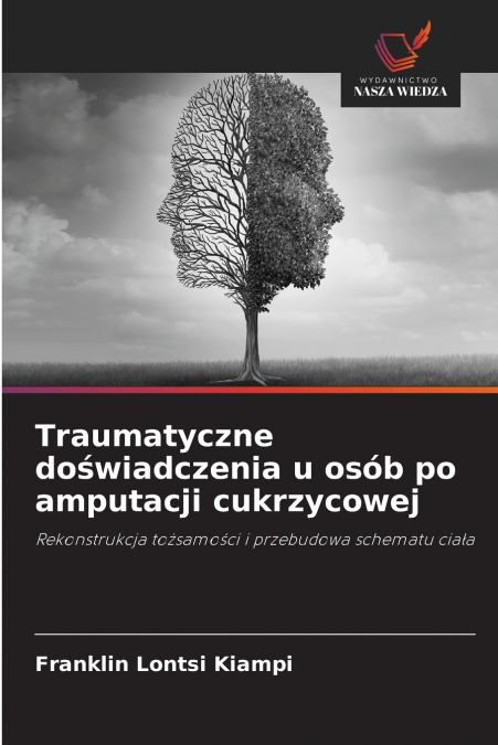 Traumatyczne doświadczenia u osób po amputacji cukrzycowej