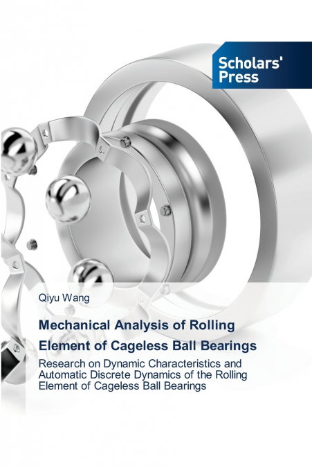 Mechanical Analysis of Rolling Element of Cageless Ball Bearings