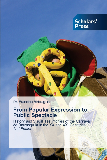 From Popular Expression to Public Spectacle