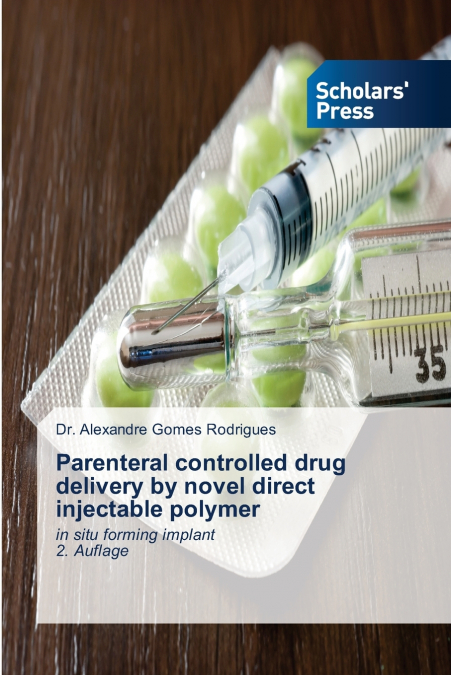 Parenteral controlled drug delivery by novel direct injectable polymer