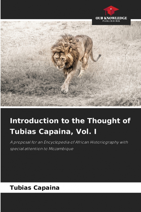 Introduction to the Thought of Tubias Capaina, Vol. I