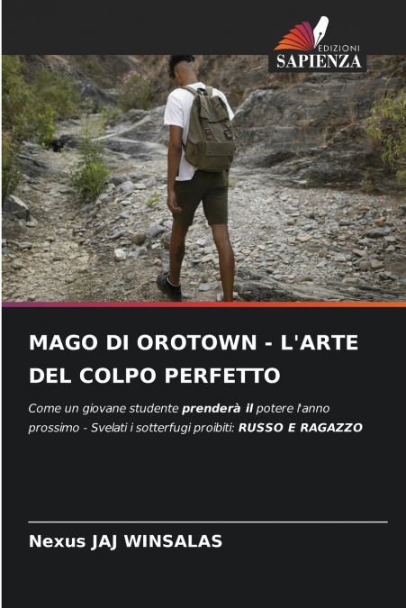 MAGO DI OROTOWN - L’ARTE DEL COLPO PERFETTO