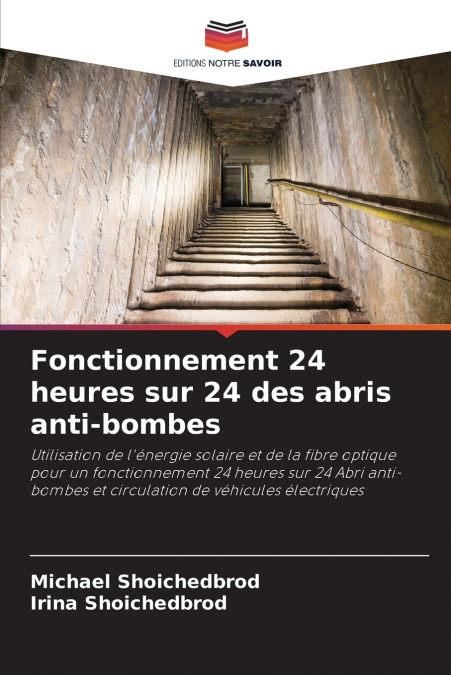 Fonctionnement 24 heures sur 24 des abris anti-bombes