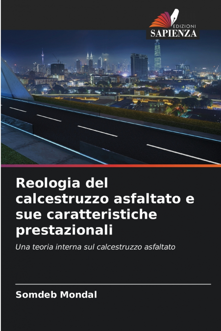 Reologia del calcestruzzo asfaltato e sue caratteristiche prestazionali