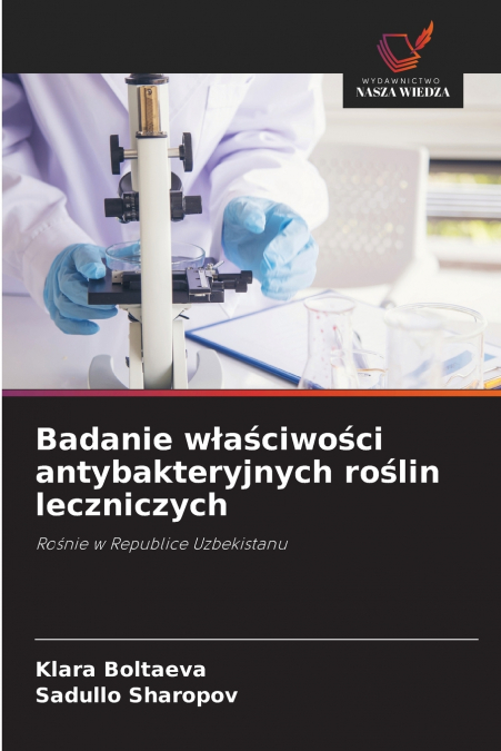Badanie właściwości antybakteryjnych roślin leczniczych