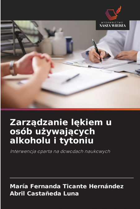 Zarządzanie lękiem u osób używających alkoholu i tytoniu