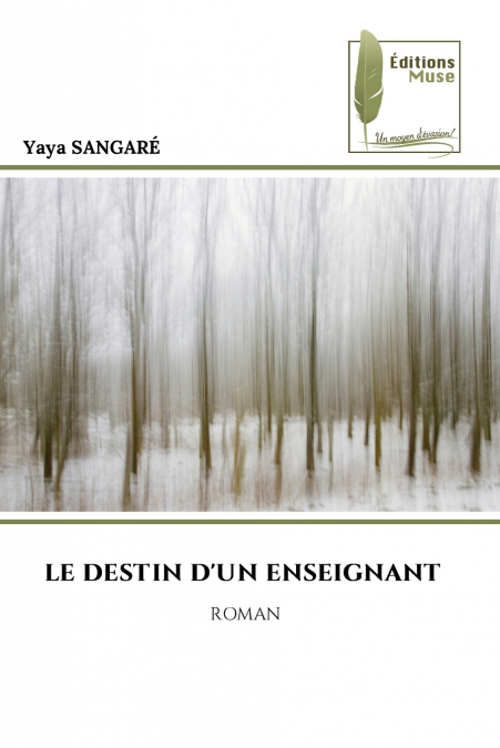 LE DESTIN D’UN ENSEIGNANT