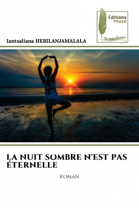 LA NUIT SOMBRE N’EST PAS ÉTERNELLE