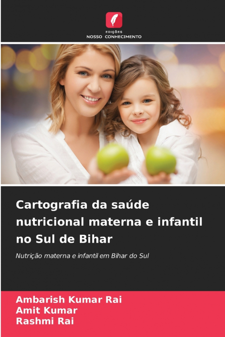 Cartografia da saúde nutricional materna e infantil no Sul de Bihar