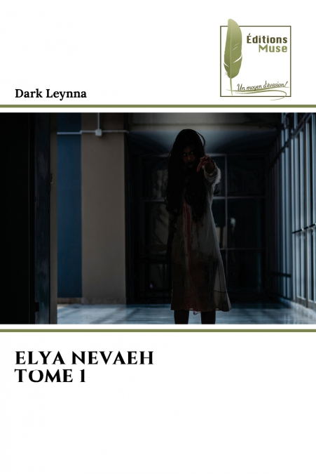 ELYA NEVAEH TOME 1