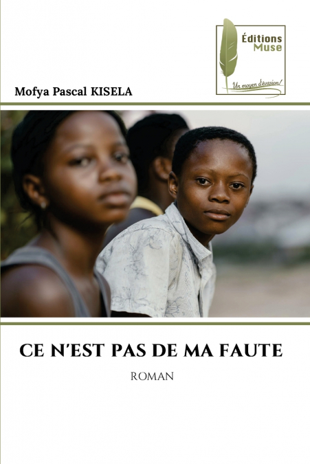 CE N’EST PAS DE MA FAUTE