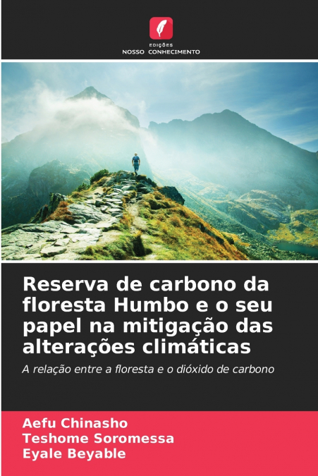 Reserva de carbono da floresta Humbo e o seu papel na mitigação das alterações climáticas