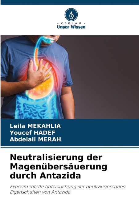 Neutralisierung der Magenübersäuerung durch Antazida