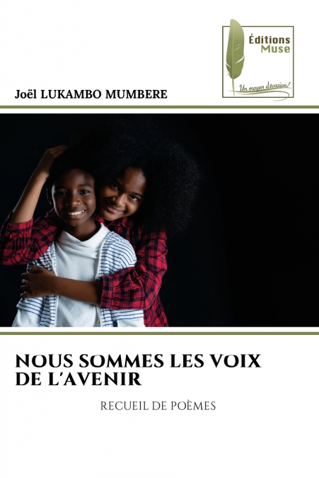 NOUS SOMMES LES VOIX DE L’AVENIR