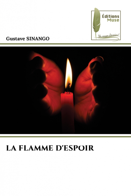 LA FLAMME D’ESPOIR