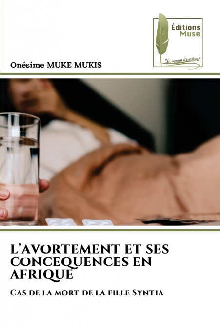 L’AVORTEMENT ET SES CONSÉQUENCES EN AFRIQUE