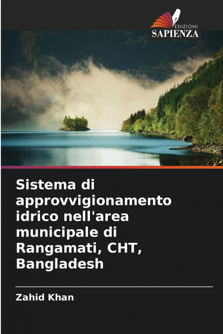 Sistema di approvvigionamento idrico nell’area municipale di Rangamati, CHT, Bangladesh