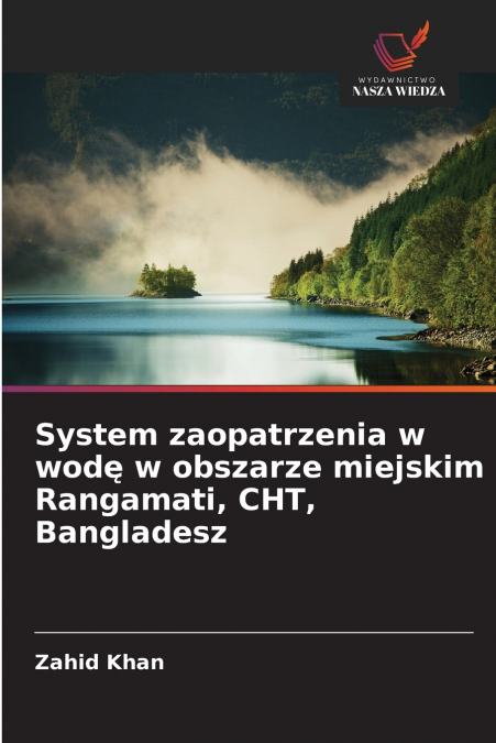 System zaopatrzenia w wodę w obszarze miejskim Rangamati, CHT, Bangladesz