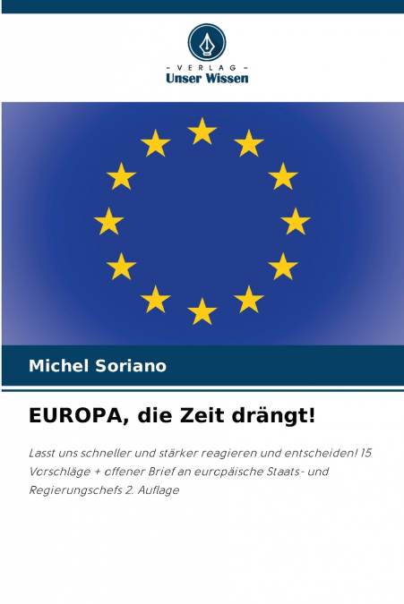 EUROPA, die Zeit drängt!