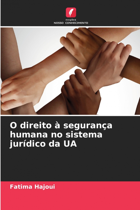 O direito à segurança humana no sistema jurídico da UA