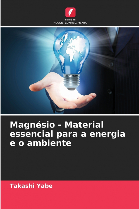 Magnésio - Material essencial para a energia e o ambiente