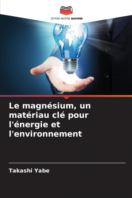 Le magnésium, un matériau clé pour l’énergie et l’environnement