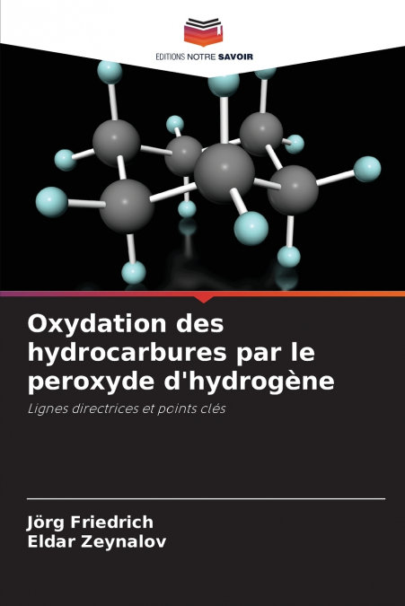 Oxydation des hydrocarbures par le peroxyde d’hydrogène