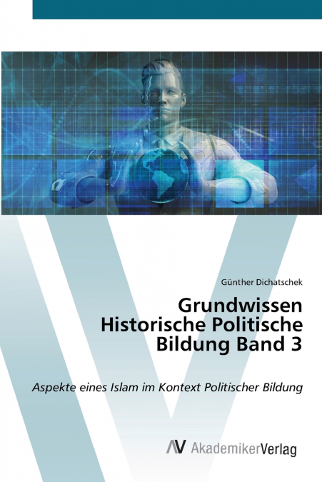 Grundwissen Historische Politische Bildung Band 3