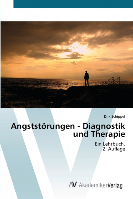 Angststörungen - Diagnostik und Therapie