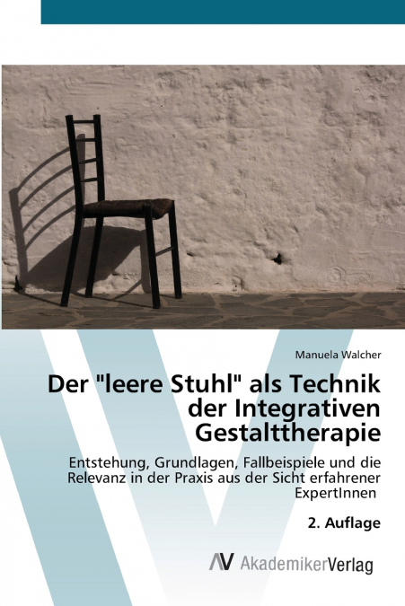 Der 'leere Stuhl' als Technik der Integrativen Gestalttherapie